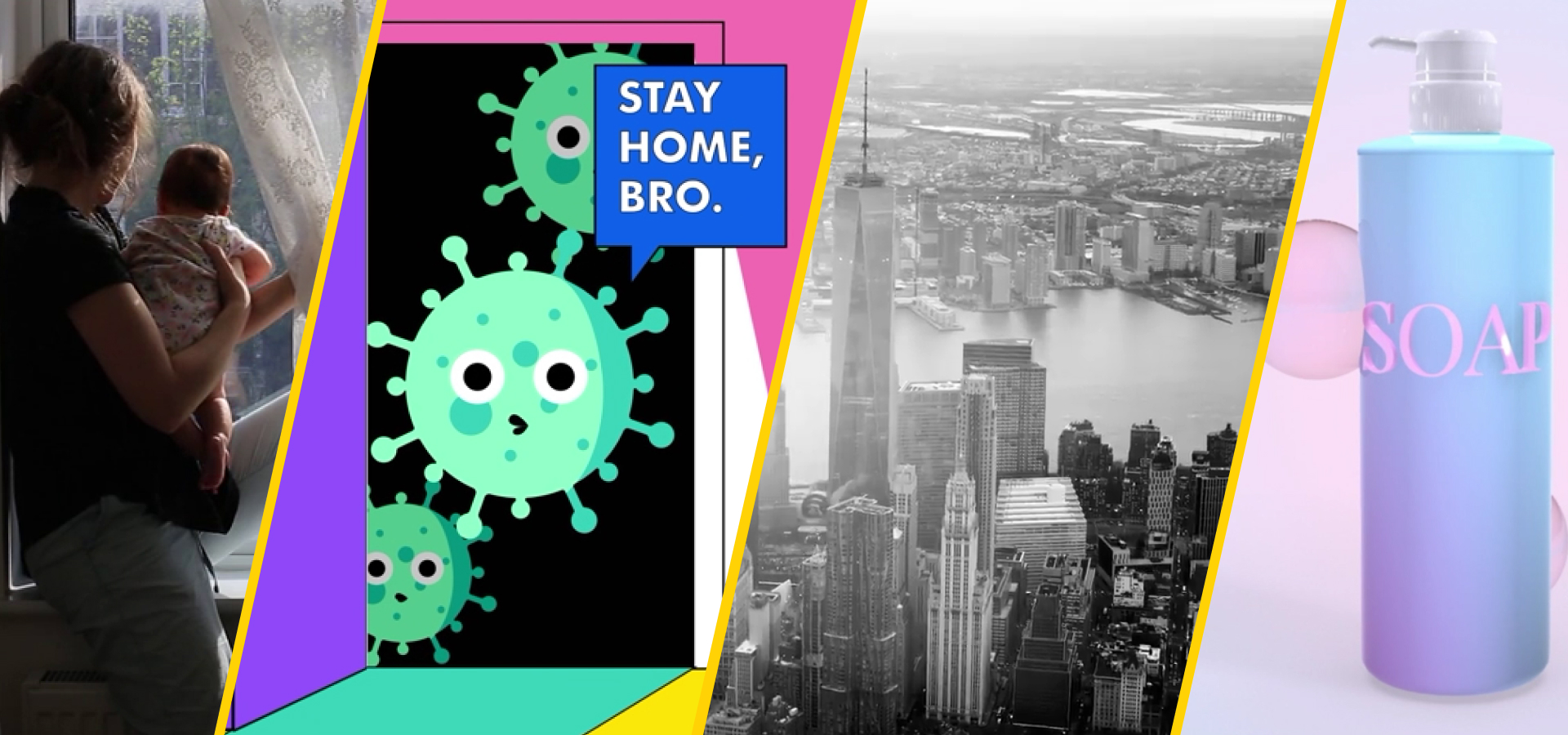 A collage featuring a person holding a baby by a window, a cartoon virus with "Stay Home, Bro" text, a black and white cityscape, and a bottle of soap.
